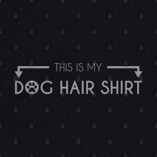 This Is My Dog Hair Shirt by Venus Complete